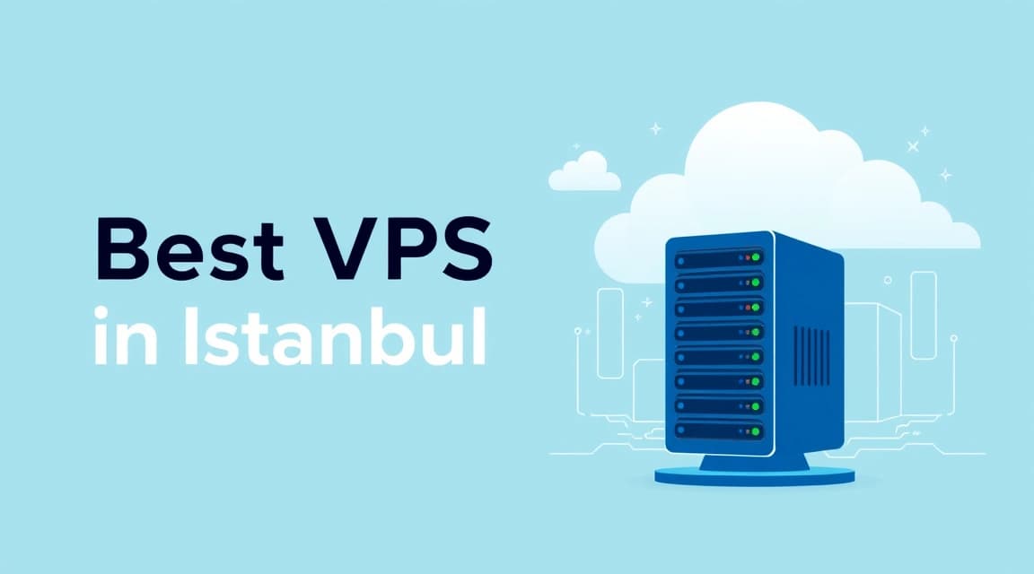 Best VPS in Istanbul 2026: Review and Prices