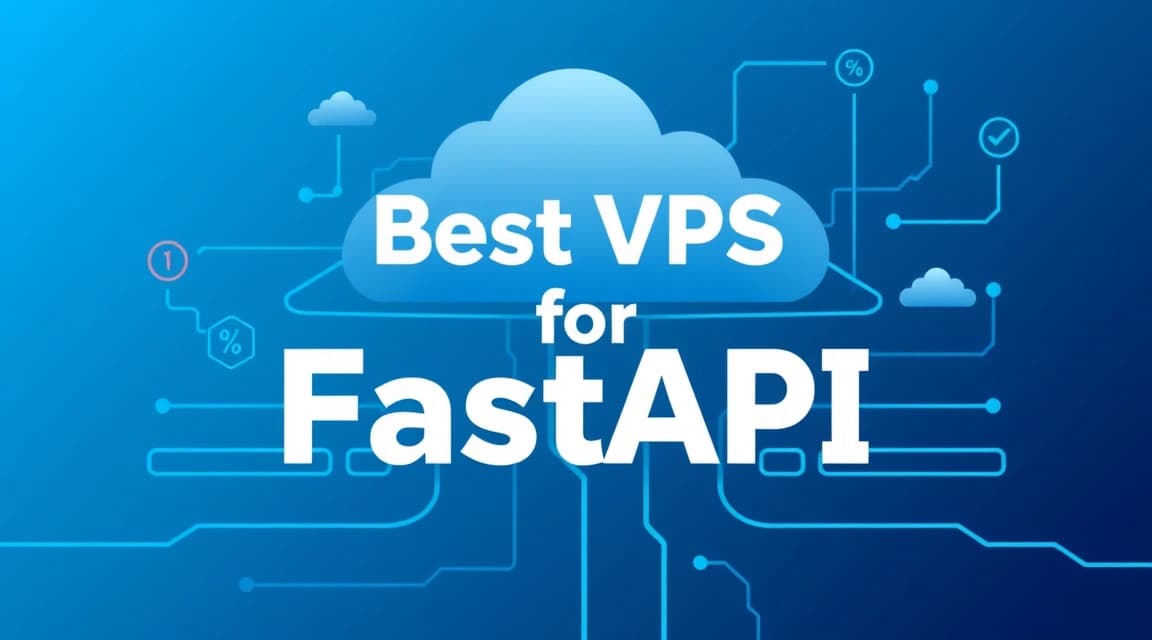 Best VPS for FastAPI in 2026: Production